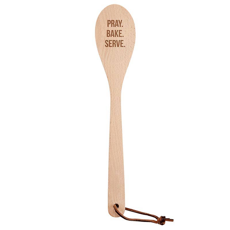 Pray. Bake. Serve. Spoon