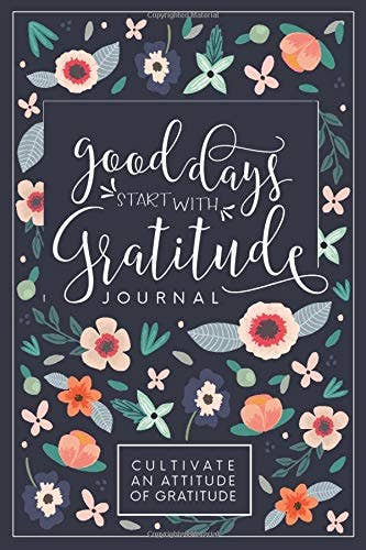 Good Days Start with Gratitude