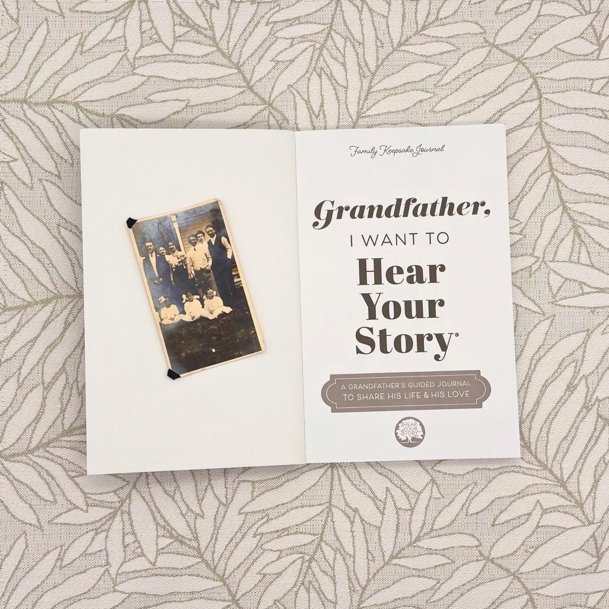Grandfather, I Want to Hear Your Story Guided Memory Journal