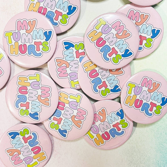 Button Pin 2.25" My Tummy Hurts